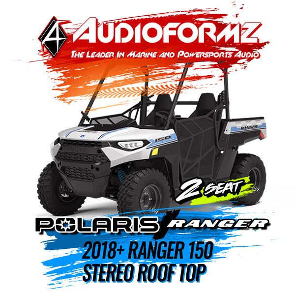 2018+ Polaris Ranger 150 Stereo Tops (2-Seat)